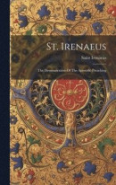 St. Irenaeus -- Bok 9781019381885