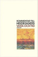 Kommentar till Heideggers Vara och tid -- Bok 9789189504240