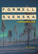 Formell svenska : frekventa ord -- Bok 9789174347395