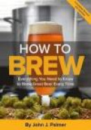 How To Brew: Everything You Need to Know to Brew Great Beer Every Time -- Bok 9781938469350