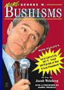 More George W. Bushisms -- Bok 9780743233880