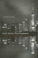 East Asian Development: Foundations and Strategies (The Edwin O. Reischauer Lectures) -- Bok 9780674725300