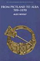 From Pictland to Alba: Scotland, 789-1070 (New Edinburgh History of Scotland) -- Bok 9780748612345