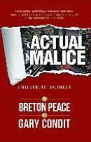 Actual Malice: A True Crime Political Thriller -- Bok 9781939457646