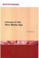 Literacy in the New Media Age (Literacies) -- Bok 9780415253567