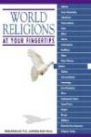 World Religions at Your Fingertip -- Bok 9781592578467