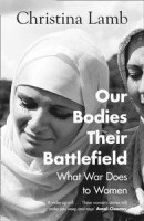 Our Bodies, Their Battlefield: What War Does to Women -- Bok 9780008300029