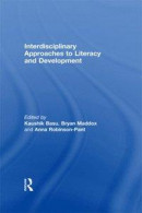 Interdisciplinary approaches to literacy and development -- Bok 9781317990666