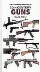 The Illustrated Directory of 20th Century Guns -- Bok 9781840652451