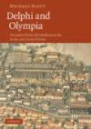 Delphi and Olympia: The Spatial Politics of Panhellenism in the Archaic and Classical Period -- Bok 9780521191265
