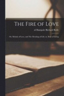 The Fire of Love -- Bok 9781017450286