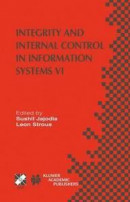 Integrity and Internal Control in Information Systems: VI -- Bok 9781475788648