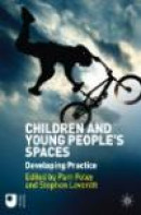 Children and Young People's Spaces: Developing Practice -- Bok 9780230280090