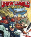 Draw Comics and Graphic Novels -- Bok 9781784282134