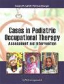Cases in Pediatric Occupational Therapy -- Bok 9781617115974