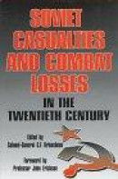 Soviet Casualties and Combat Losses in the Twentieth Century -- Bok 9781853672804
