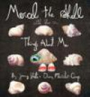 Marcel the Shell With Shoes On: Things About Me -- Bok 9781595144553