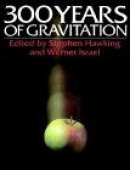 300 Years of Gravitation -- Bok 9780521379762