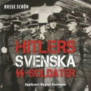 Hitlers svenska SS-soldater: Del 2 -- Bok 9789177790686