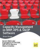 Capacity Management in MRP, APS & S&op Software -- Bok 9781939731142