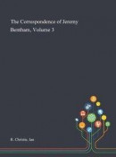 The Correspondence of Jeremy Bentham, Volume 3 -- Bok 9781013287572
