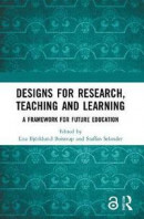 Designs for Research, Teaching and Learning -- Bok 9780367561260