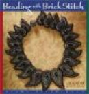 Beading with Brick Stitch -- Bok 9781883010720