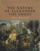 Nature of Alexander the Great, The -- Bok 9780141390765