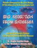 UFO Abduction from Undersea: Physical Examination by Alien Beings of Two Abductees in Oceanographic -- Bok 9781606110461
