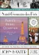 Saint-Germain-des-Pres: Paris's Rebel Quarter -- Bok 9780062431905