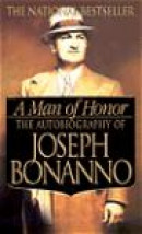 A Man of Honor : The Autobiography of Joseph Bonanno -- Bok 9780312979232