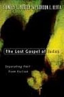 The Lost Gospel of Judas: Separating Fact from Fiction -- Bok 9780802824561