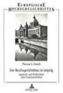 Der Reichsgerichtsbau in Leipzig: Anspruch Und Wirklichkeit Einer Staatsarchitektur -- Bok 9783631350607