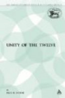 Unity of the Twelve (The Library of Hebrew Bible/Old Testament Studies: Journal for the Study of the -- Bok 9780567606426