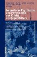 Forensische Psychiatrie und Psychologie des Kinder- und Jugendalters -- Bok 9783798513853