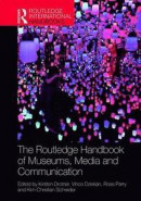 The Routledge Handbook to Museum Communication -- Bok 9781138676305