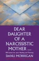 Dear Daughter Of A Marcissistic Mother -- Bok 9780232532777