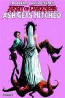 Army of Darkness: Ash Gets Hitched -- Bok 9781606905975