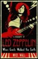 When Giants Walked the Earth: A Biography of "Led Zeppelin" -- Bok 9781409103196