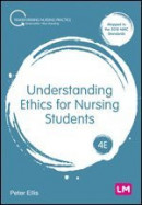 Understanding Ethics for Nursing Students -- Bok 9781529666618