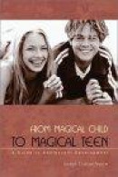 From Magical Child to Magical Teen -- Bok 9780892819966