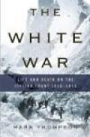 The White War: Life and Death on the Italian Front 1915-1919 -- Bok 9780465013296