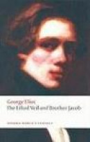 The Lifted Veil: Brother Jacob (Oxford World's Classics) -- Bok 9780199555055