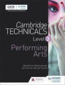 Cambridge Technicals Level 3 Performing Arts: Level 3 -- Bok 9781471874888