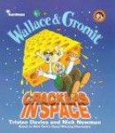 Wallace and Gromit: Crackers in Space -- Bok 9780340712900