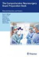 The Comprehensive Neurosurgery Board Preparation Book: Illustrated Questions and Answers -- Bok 9781626232808