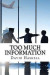 Too Much Information -- Bok 9781517788322