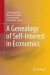 Genealogy of Self-Interest in Economics -- Bok 9789811593956