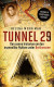 Tunnel 29 : den sanna historien om den osannolika flykten under Berlinmuren -- Bok 9789137504599