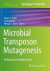 Microbial Transposon Mutagenesis -- Bok 9781493995721